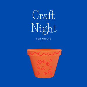 Craft Night for Adul